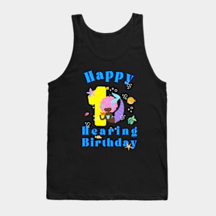 Happy 1st Hearing Birthday | Cochlear Implant | Deaf T-shirt Tank Top